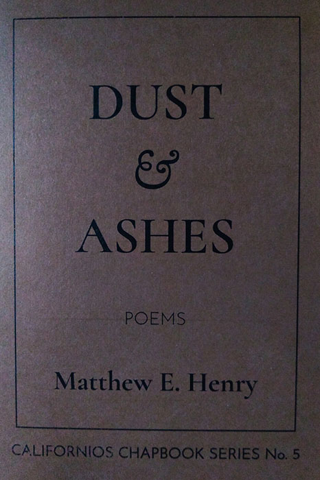 Dust and Ashes by Matthew E. Henry