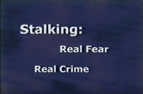 Stalking: Real Fear, Real Crime Video