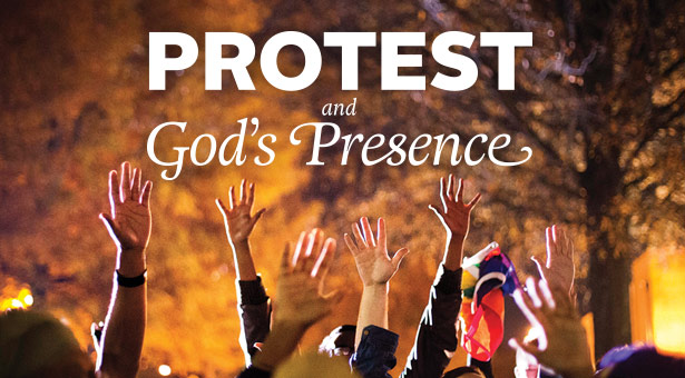 Protest and God's Presence