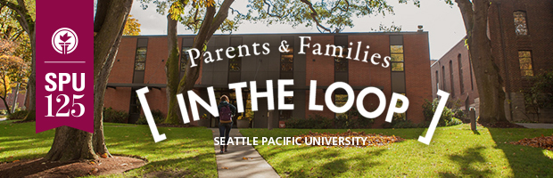 Parents and Families In the Loop, Seattle Pacific University