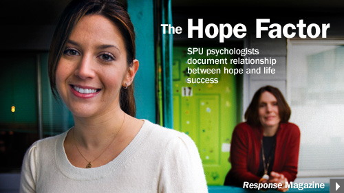 The Hope Factor. SPU psychologists document relationship between hope and life success. Response Magazine.