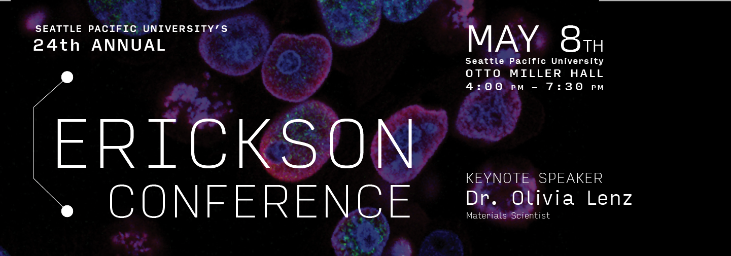 Erickson Conference, May 8, 20026, 4pm - 7:30pm in Otto Miller Hall, featuring keynote speaker Dr. Olivia Lenz.