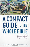 A Compact Guide to the Whole Bible: Learning to Read Scripture’s Story, with Rob Wall's cover image