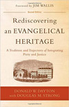 Rediscovering an Evangelical Heritage: A Tradition and Trajectory of Integrating Piety and Justice, with Donald Dayton (2nd Edition)'s cover image