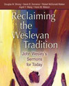 Reclaiming the Wesleyan Tradition: John Wesley's Sermons for Today's cover image