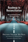 Roadmap to Reconciliation: Moving Communities into Unity, Wholeness and Justice's cover image