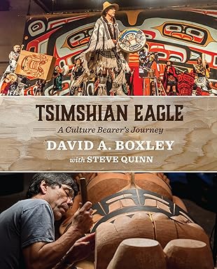 Cover of Tsimshian Eagle: A Culture Bearer's Journey by David Boxley