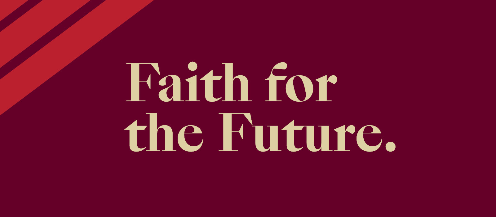 Faith for the Future