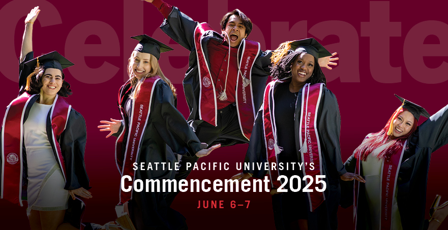 Seattle Pacific University's Commencement 2025, June 6-7