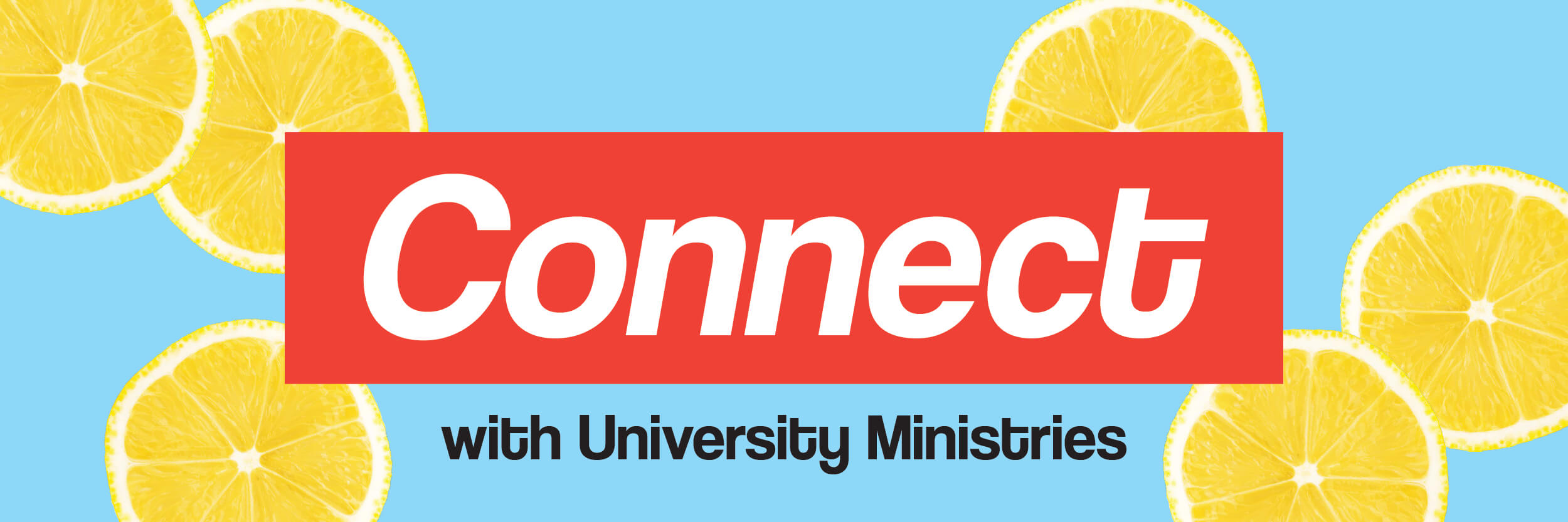 Connect with University Ministries Spring Quarter 2020