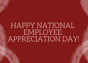 Happy National Employee Appreciation Day