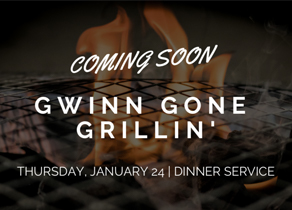 Coming soon, Gwinn Gone Grillin