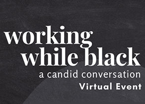 Working While Black Event