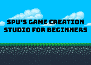 Spu's game creation studio for beginners
