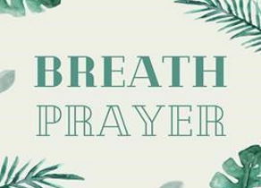 Breath prayer