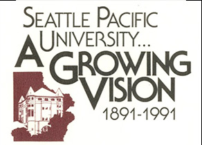 Logo showing alexander hall with text saying seattle pacific university, a growing vision 1891-1991