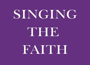 Purple image with the words Singing the Faith