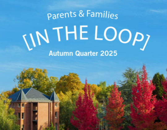 Photo of Alexander and Adelaide Hall with red-leaf trees to the right and a blue sky. Headline is "Parents & Families, In the Loop, Autumn Quarter 2025.